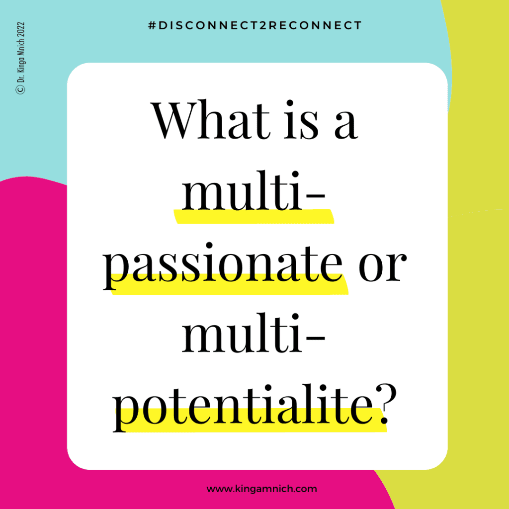 Graphic says what is a multi-passionate or multipotentialite?