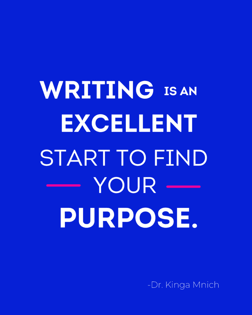 Finding & Following Your Purpose - Dr. Kinga Mnich