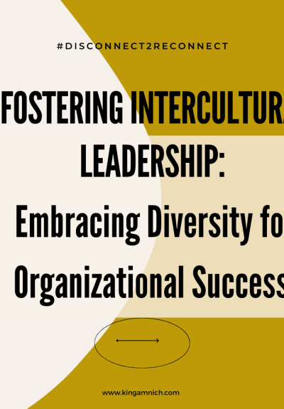 Fostering Intercultural Leadership: Embracing Diversity for Organizational Success cover