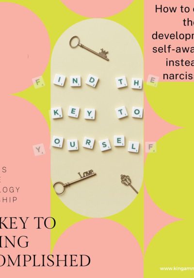The key to feeling accomplished: how to ensure that development of self-awareness instead of narcissism. cover